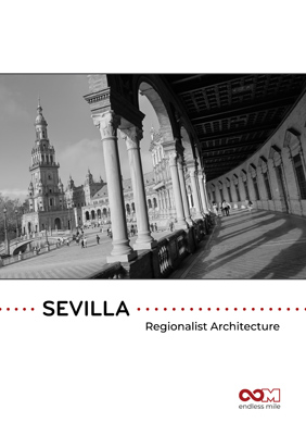 Endless Mile, Sevilla, guidebook, PDF, Regionalismo, architecture, Regionalist